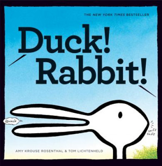 Könyv Duck! Rabbit! Amy Rosenthal
