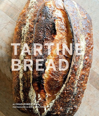 Книга Tartine Bread Chad Robertson