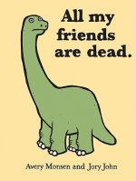 Könyv All My Friends Are Dead Avery Monen