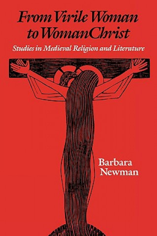 Kniha From Virile Woman to WomanChrist Barbara Newman