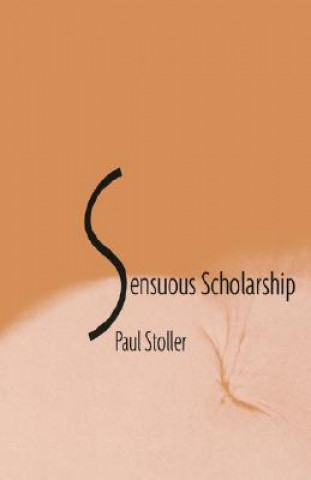 Book Sensuous Scholarship Paul Stoller