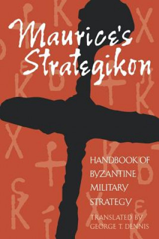 Kniha Maurice's Strategikon Maurice Strategikon