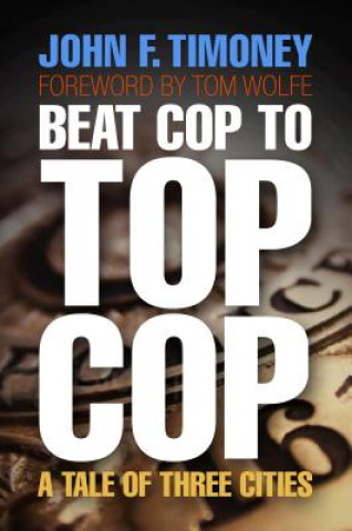 Libro Beat Cop to Top Cop John Timoney