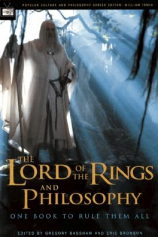 Kniha Lord of the Rings and Philosophy Gregory Bassham