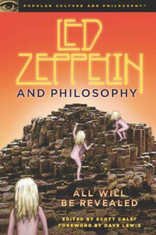 Kniha Led Zeppelin and Philosophy Scott Calef