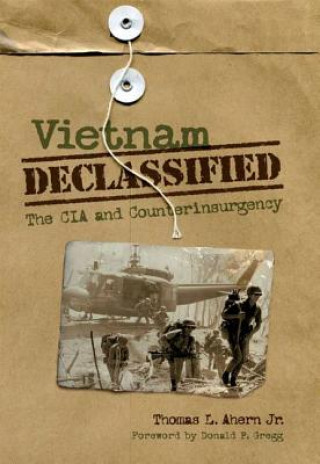 Βιβλίο Vietnam Declassified Thomas L Ahern