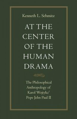 Libro At the Centre of the Human Drama Kenneth L. Schmitz