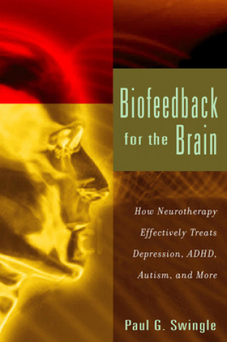 Książka Biofeedback for the Brain Paul G Swingle