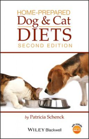 Kniha Home-Prepared Dog and Cat Diets 2e Patricia Schenck
