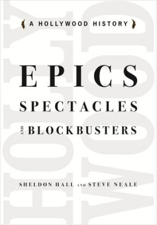 Book Epics, Spectacles, and Blockbusters Steve Neale