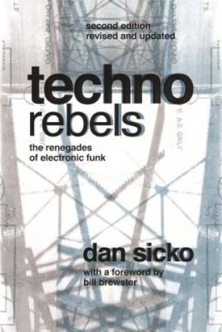 Книга Techno Rebels Dan Sicko