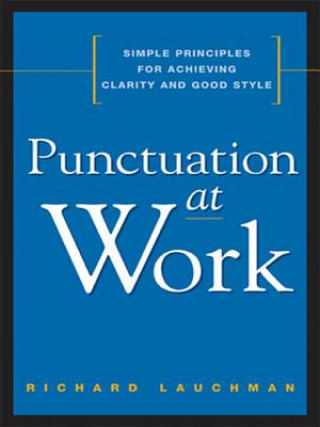 Βιβλίο Punctuation at Work Richard Lauchman