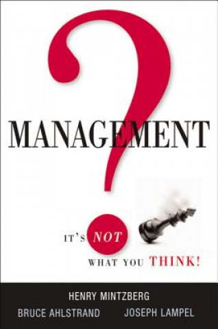 Книга Management? It's Not What You Think! Henry Mintzberg