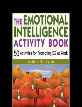 Carte Emotional Intelligence Activity Book Adele B Lynn