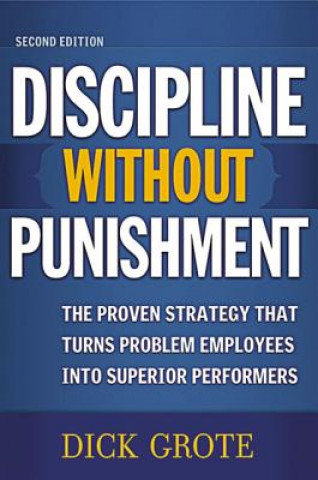 Knjiga Discipline Without Punishment Dick Grote