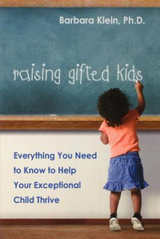 Kniha Raising Gifted Kids Barbara Klein