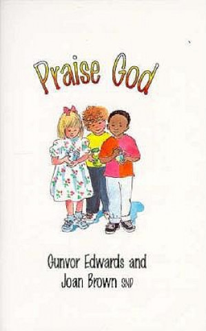 Kniha Praise God Nr J. Brown