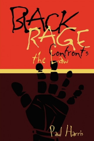 Книга Black Rage Confronts the Law Paul Harris