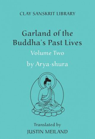 Kniha Garland of the Buddha's Past Lives (Volume 2) Justin Aryashura