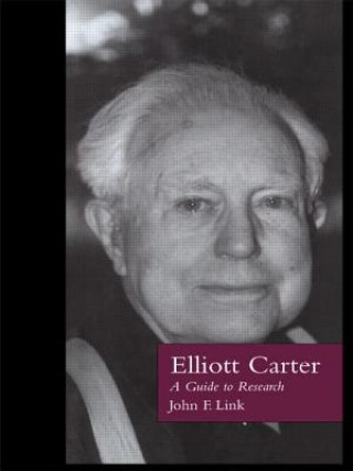 Kniha Elliott Carter John F. Link