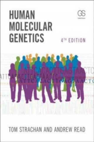 Kniha Human Molecular Genetics Tom Strachan