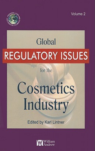 Livre Global Regulatory Issues for the Cosmetics Industry Karl Lintner