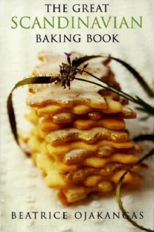 Kniha Great Scandinavian Baking Book Beatrice Ojakangas