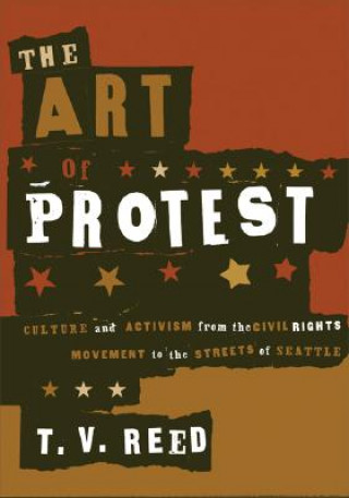 Book Art of Protest T V Reed