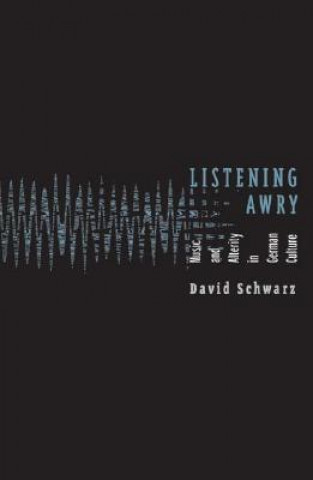 Książka Listening Awry David Schwarz