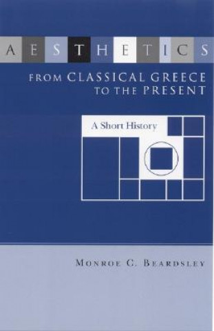 Książka Aesthetics from Classical Greece to the Present eardsley Monroe