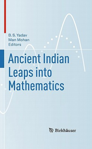 Kniha Ancient Indian Leaps into Mathematics Yadav