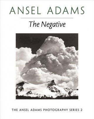 Kniha New Photo Series 2: Negative Ansel Adams