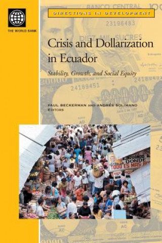 Книга Crisis and Dollarization in Ecuador Paul Beckerman