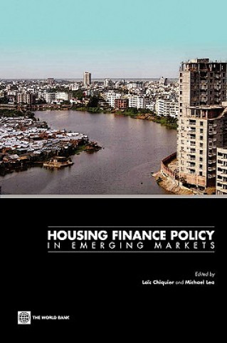 Kniha Housing Finance Policy in Emerging Markets Loic Chiquier