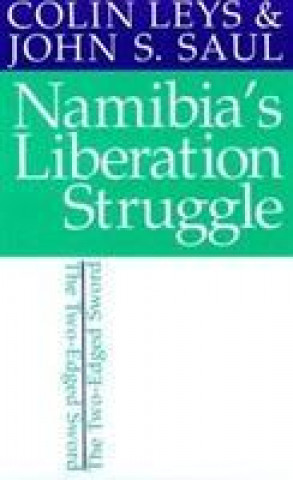 Carte Namibia's Liberation Struggle Colin Leys