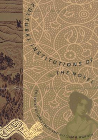 Carte Cultural Institutions of the Novel Deidre Lynch