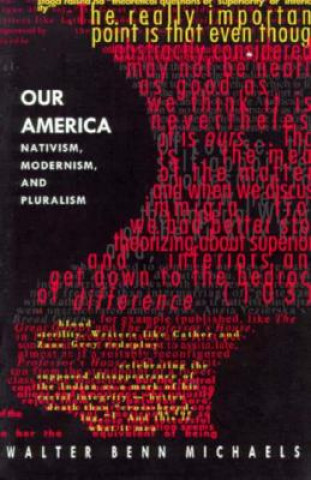 Könyv Our America Walter Benn Michaels