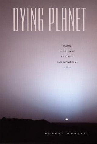 Kniha Dying Planet Robert Markley