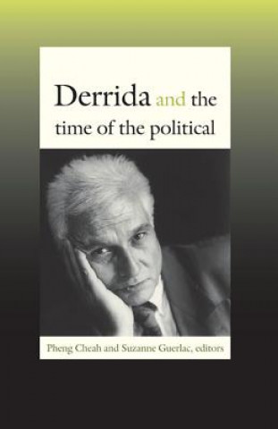 Knjiga Derrida and the Time of the Political Pheng Cheah