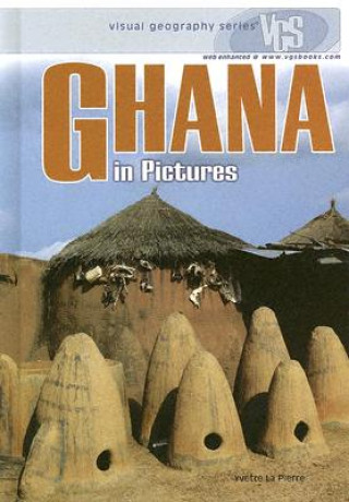 Kniha Ghana in Pictures Yvette La Pierre