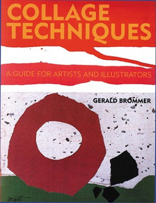 Kniha Collage Techniques Gerald Brommer