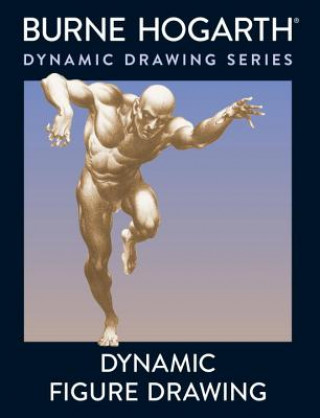 Knjiga Dynamic Figure Drawing Burne Hogarth