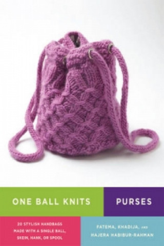 Książka One Ball Knits: Purses Fatema Habibur-Rahman