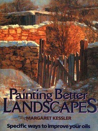 Książka Painting Better Landscapes Margaret Kessler