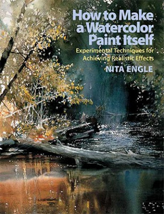 Book How To Make A Watercolor Paint Itself Nita Engle