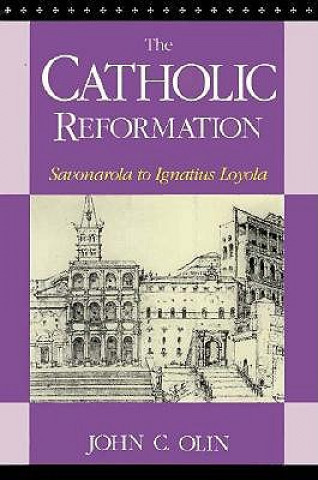 Könyv Catholic Reformation John C Olin