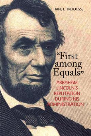 Book "First among Equals" Hans L Trefousse