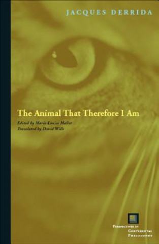 Book Animal That Therefore I Am Jacques Derrida