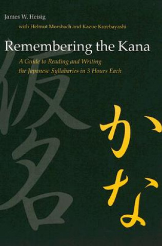 Könyv Remembering the Kana James Heisig