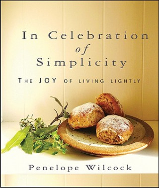 Könyv In Celebration of Simplicity Penelope Wilcock